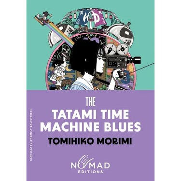 The Tatami Time Machine Blues (Nomad Edition)