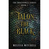 Talon the Black: A Slow Burn Fantasy Series