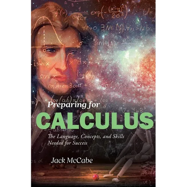 Preparing for Calculus: The Language, Concepts and Skills Needed for Success