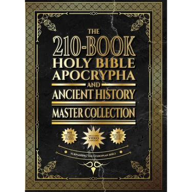 The 210-Book Holy Bible, Apocrypha, and Ancient History Master Collection: Surpassing the Ethiopian Bible