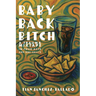 Baby Back Bitch: a trauma mixtape in four acts