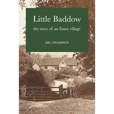 Little Baddow: The Story of an Essex Village