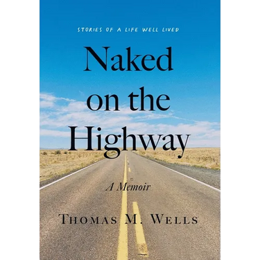 Naked on the Highway: A Memoir