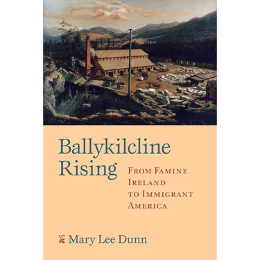 Ballykilcline Rising: From Famine Ireland to Immigrant America