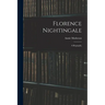 Florence Nightingale: A Biography