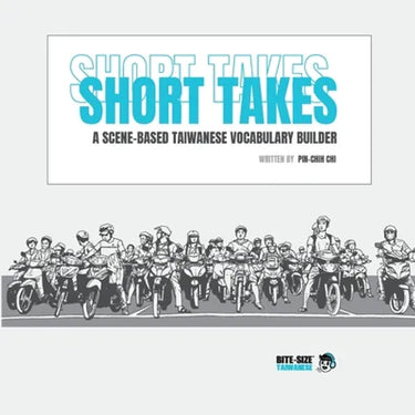 Short Takes: A Scene-based Taiwanese Vocabulary Builder
