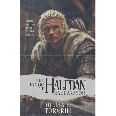 The Havoc of Halfdan Ragnarsson