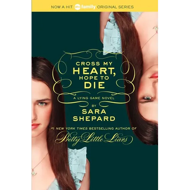 The Lying Game #5: Cross My Heart, Hope to Die