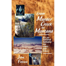 From Murder Creek to Montana
