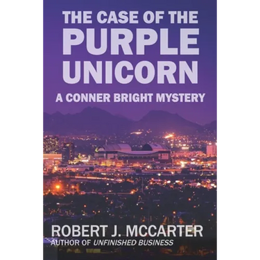 The Case of the Purple Unicorn: A Conner Bright Short Mystery