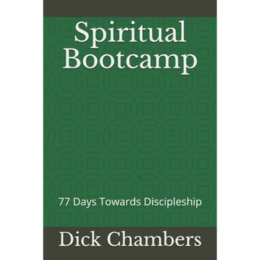 Spiritual Bootcamp: 77 Days Towards Discipleship