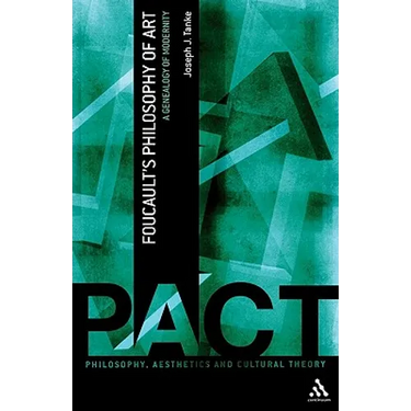 Foucault's Philosophy of Art: A Genealogy of Modernity