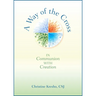 A Way of the Cross: In Communion with Creation