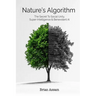 Nature's Algorithm: The Secret to Social Unity, Super-Intelligence & Benevolent AI
