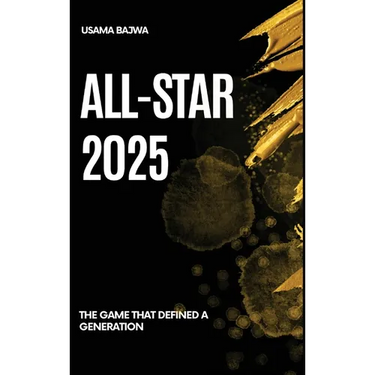 All-Star 2025: The Game That Defined a Generation