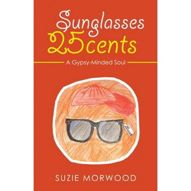 Sunglasses 25Cents: A Gypsy-Minded Soul