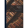 Maria: A South American Romance