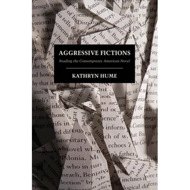 Aggressive Fictions: Reading the Contemporary American Novel