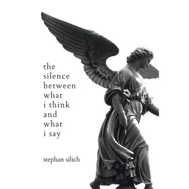 The Silence Between What I Think And What I Say