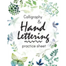 Calligraphy and Hand Lettering Practice Sheet: Large Print 150 Pages and Three Types Of Practice: Hand Lettering Practice Sheet