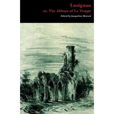 Lusignan; or, The Abbaye of La Trappe