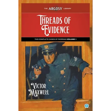 Threads of Evidence: The Complete Cases of Riordan, Volume 1