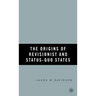 The Origins of Revisionist and Status-Quo States