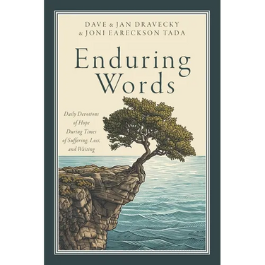 Enduring Words: Daily Devotions of Hope During Times of Suffering, Loss, and Waiting