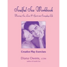 Soulful Sex Workbook: Creative Play Exercises