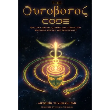 The Ouroboros Code: Reality's Digital Alchemy Self-Simulation Bridging Science and Spirituality