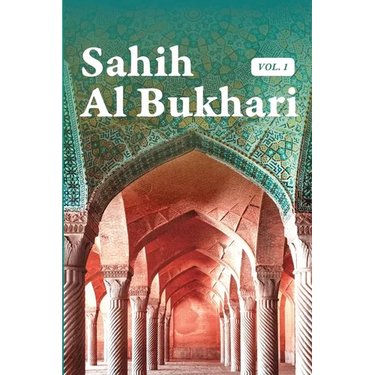 Sahih Al Bukhari Volume 1 of 9