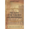 The Alamo and the Texas War for Independence
