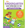 My Kindergarten Workbook: 101 Games and Activities to Support Kindergarten Skills