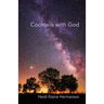Cocktails with God