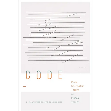 Code: From Information Theory to French Theory