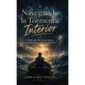 Navegando la Tormenta Interior, Cómo entender lo que sientes cuando todo se vuelve demasiado
