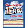 Route 66 New Mexico, A Visual Tour