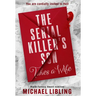 The Serial Killer's Son Takes a Wife