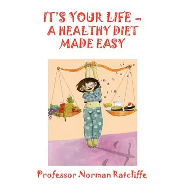 It's Your Life - A Healthy Diet Made Easy