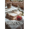 Forgiveness: A Memoir of My Mother (and the Love Letters Between Her and My Father)