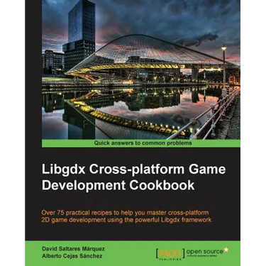 Libgdx Cross-platform Development Cookbook