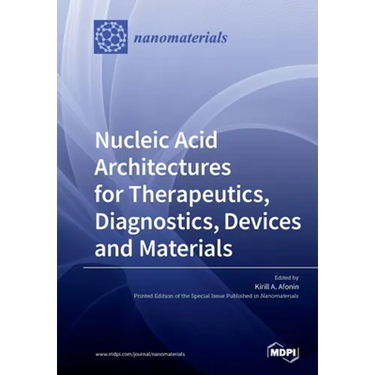 Nucleic Acid Architectures for Therapeutics, Diagnostics, Devices and Materials