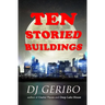 Ten Storied Buildings