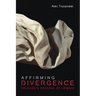 Affirming Divergence: Deleuze's Reading of Leibniz