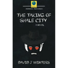 The Taking of Shale City