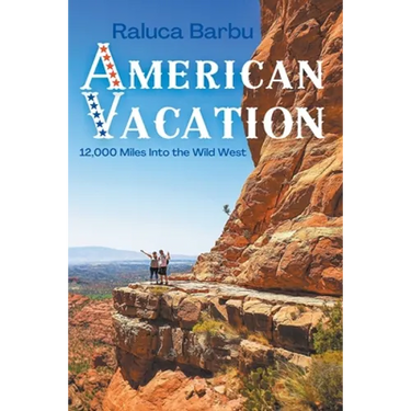 American Vacation. 12,000 Miles Into the Wild West