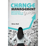 Change Management Guide: Empowered Management of Business Change