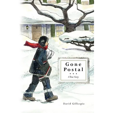 Gone Postal: A True Story