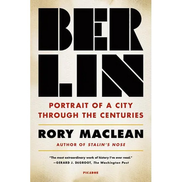 Berlin: Portrait of a City Through the Centuries
