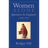 Women Alone: Spinsters in England, 1660-1850